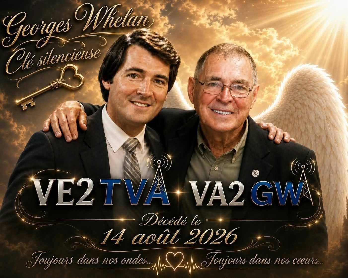 Hommage du club à Georges Whelan, VE2TVA et VA2GW, décédé le 14 août 2026 : toujours dans nos ondes, toujours dans nos cœurs